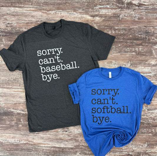 Sorry. Can't. Baseball/Softball. Bye.