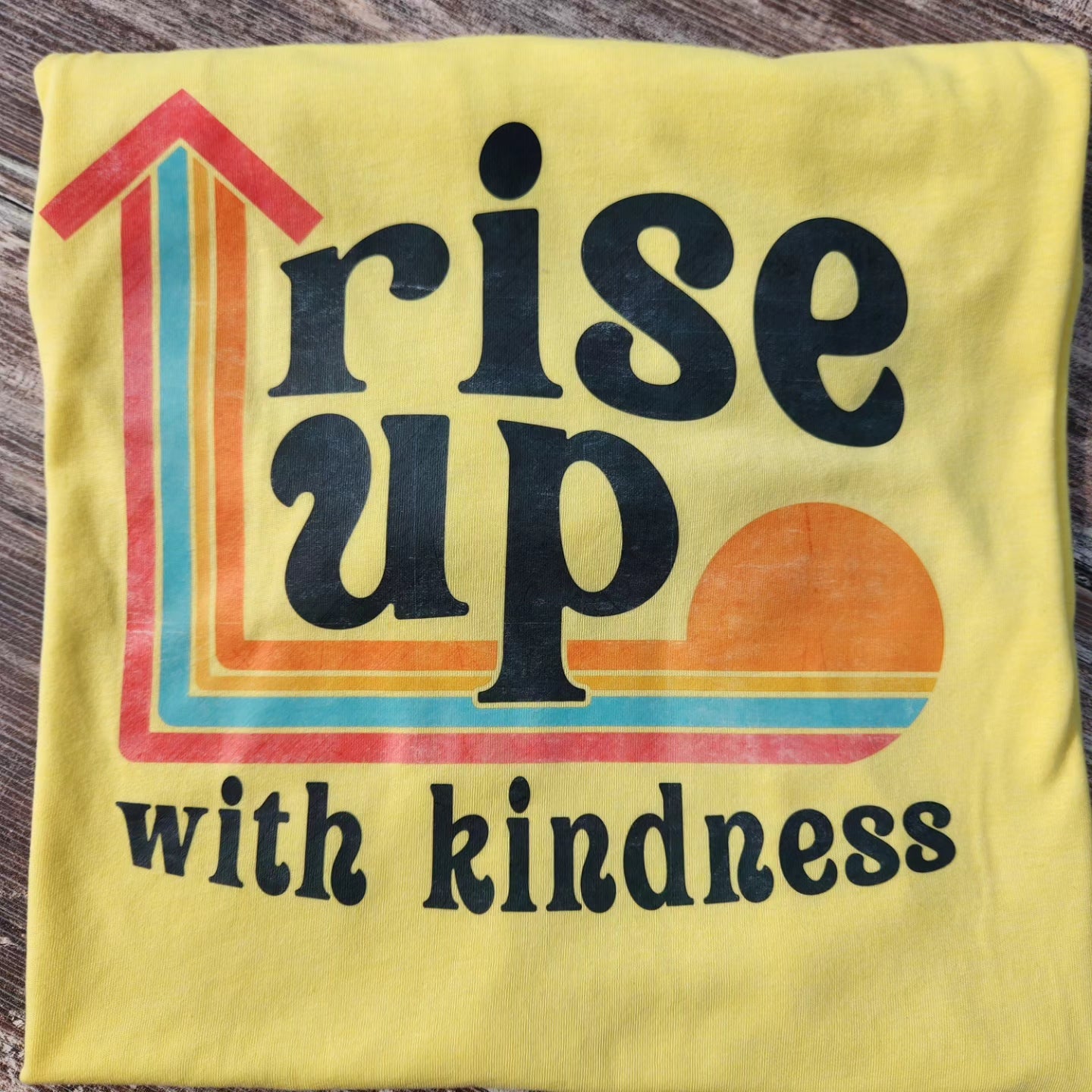 Rise up with kindness